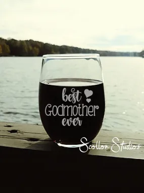 Godmother Gift | Wine Glass | Best Godmother Ever